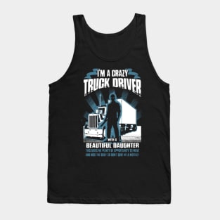 I'm a crazy truck driver Tank Top